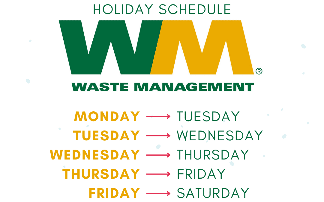 Waste Management Holiday Schedule