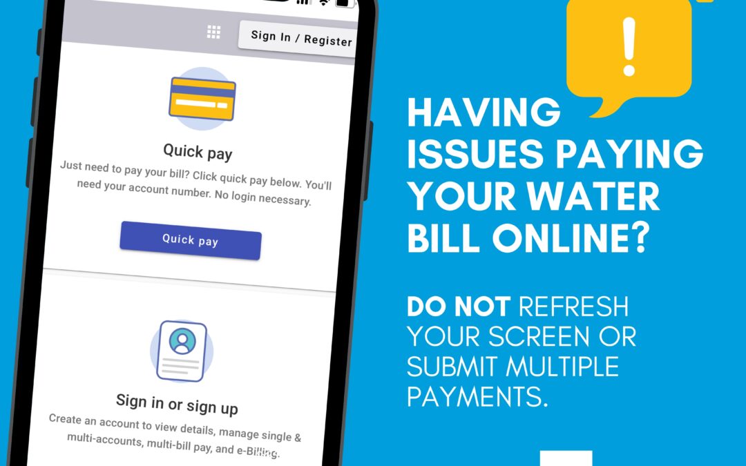 Having Issues with Online Water Bill Payment?