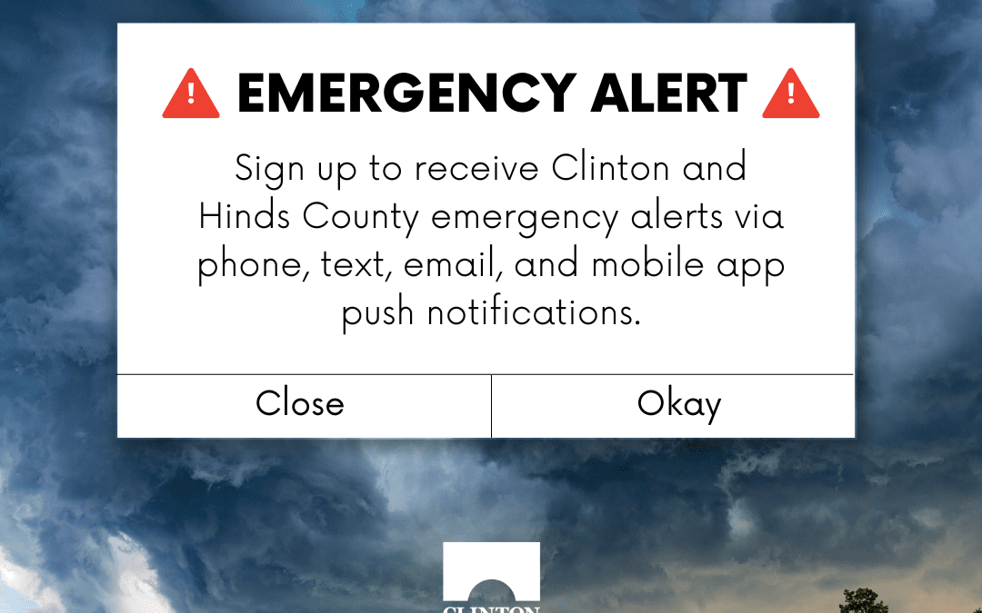 Sign Up for Clinton & Hinds County Emergency Alerts