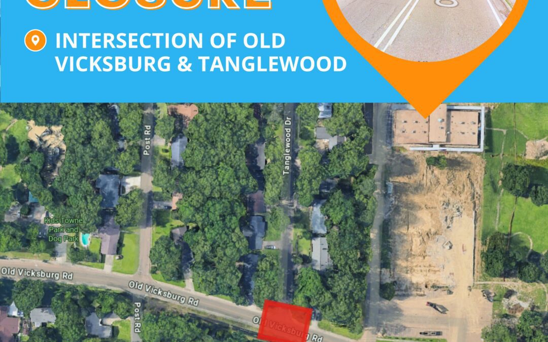 February 25 Road Closure of Old Vicksburg & Tanglewood
